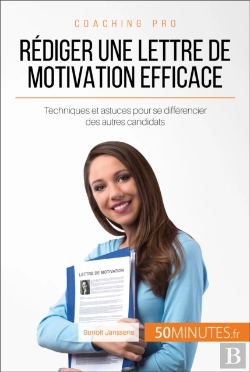 Bertrand.pt - Rédiger Une Lettre De Motivation Efficace
