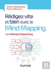 Rédigez Vite Et Bien Avec Le Mind Mapping ; La Méthode Mapwriting
