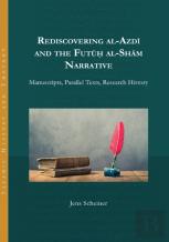 Rediscovering Al-Azdi And The Futuh Al-Sham Narrative