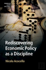 Rediscovering Economic Policy As A Discipline