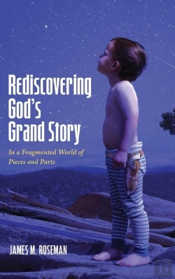 Bertrand.pt - Rediscovering God'S Grand Story