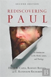 Rediscovering Paul Â€“ An Introduction To His World, Letters, And Theology