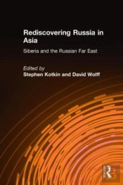 Rediscovering Russia In Asia