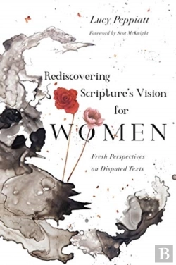 Bertrand.pt - Rediscovering Scripture`S Vision For Women Â€“ Fresh Perspectives On Disputed Texts