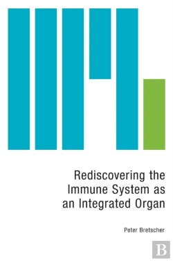Bertrand.pt - Rediscovering The Immune System As An Integrated Organ