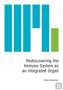 Bertrand.pt - Rediscovering The Immune System As An Integrated Organ