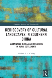 Rediscovery Of Cultural Landscapes In Southern China