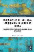 Rediscovery Of Cultural Landscapes In Southern China
