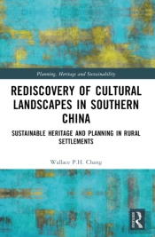 Rediscovery Of Cultural Landscapes In Southern China