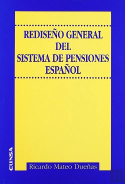 Bertrand.pt - Rediseño General Del Sistema De Pensiones Español