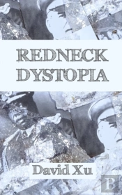 Redneck Dystopia