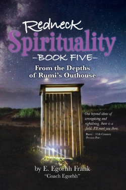 Bertrand.pt - Redneck Spirituality Book Five From The Depths Of Rumi'S Outhouse