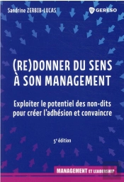 (Re)Donner Du Sens À Son Management (5e Édition)