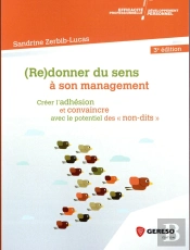 (Re)Donner Du Sens A Son Management