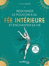 Redonner Le Pouvoir À Sa Fée Intérieure Et Enchanter Sa Vie