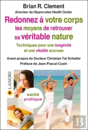 Redonnez À Votre Corps Les Moyens De Retrouver Sa Véritable Nature....