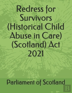 Bertrand.pt - Redress For Survivors (Historical Child Abuse In Care) (Scotland) Act 2021