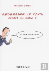 Redresser Le Pays, C'Est Si Con ?