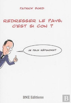 Bertrand.pt - Redresser Le Pays, C'Est Si Con ?