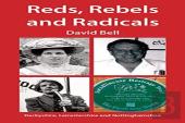 Reds, Rebels And Radicals