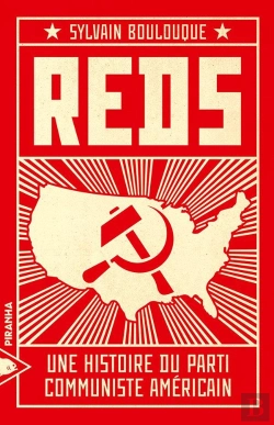 Bertrand.pt - Reds : Une Histoire Du Parti Communiste Américain