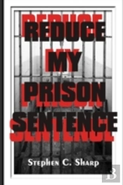 Reduce My Prison Sentence