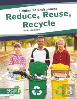 Reduce, Reuse, Recycle