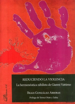 Bertrand.pt - Reduciendo La Violencia: La Hermenéutica Nihilista De Gianni Vattimo