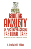 Reducing Anxiety Of Persons Practicing Pastoral Care