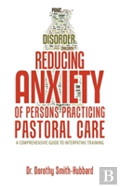 Reducing Anxiety Of Persons Practicing Pastoral Care