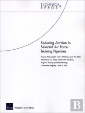 Reducing Attrition In Selected Air Force Training Pipelines