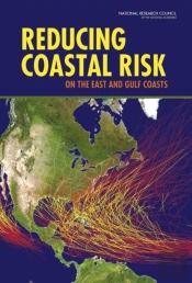 Reducing Coastal Risk On The East And Gulf Coasts