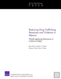 Bertrand.pt - Reducing Drug Trafficking Revenues And Violence In Mexico