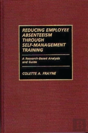 Reducing Employee Absenteeism Through Self-Management Training