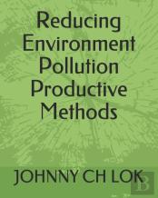 Reducing Environment Pollution Productive Methods