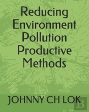 Reducing Environment Pollution Productive Methods