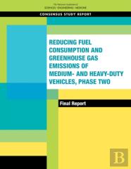 Reducing Fuel Consumption And Greenhouse Gas Emissions Of Medium- And Heavy-Duty Vehicles, Phase Two