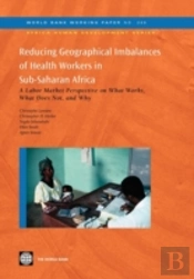 Reducing Geographical Imbalances Of The Distribution Of Health Workers In Sub-Saharan Africa