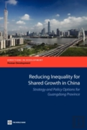 Reducing Inequality For Shared Growth In China