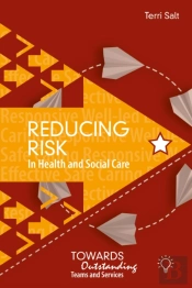 Reducing Risk In Health And Social Care