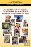 Reducing The Impact Of Dementia In America