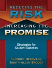 Reducing The Risk, Increasing The Promise