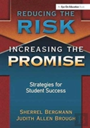 Reducing The Risk, Increasing The Promise