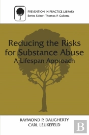 Reducing The Risks For Substance Abuse