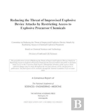 Reducing The Threat Of Improvised Explosive Device Attacks By Restricting Access To Explosive Precursor Chemicals