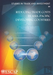 Reducing Trade Costs In Asia-Pacific Developing Countries