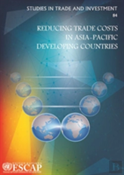 Bertrand.pt - Reducing Trade Costs In Asia-Pacific Developing Countries