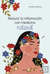 Reducir La Inflamacion Con Medicina Natural