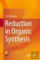 Reduction In Organic Synthesis