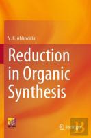 Reduction In Organic Synthesis
